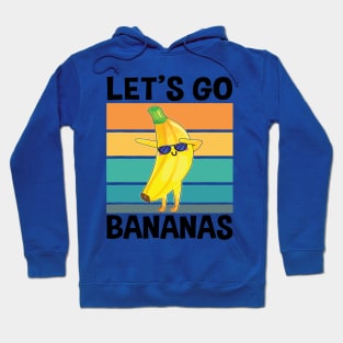 let's go Banana 1 Hoodie